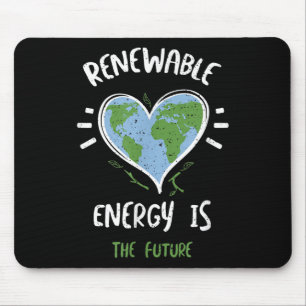 Umweltschutz_ Erneuerbare Energie ist T... Mousepad