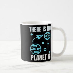 Umweltschutz Es gibt keinen Planeten B Kaffeetasse