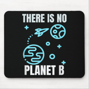 Umweltschutz Es gibt keinen Planeten B Mousepad