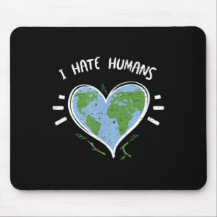 Umweltschutz_ I Hass Menschen - Earth Da Mousepad