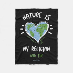 Umweltschutz_ Natur ist meine Religion ... Fleecedecke