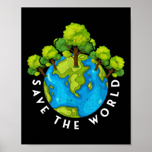 Umweltschutz Rette die Welt Poster