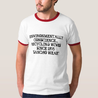 UMWELTSMÄSSIG GEWISSENHAFTIGKEIT….EHEFRAUEN S T-Shirt