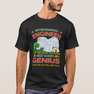 Umwelttechniker, der multitasking-fanatiker ist T-Shirt