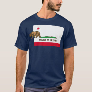 Umzug nach Arizona Kalifornien verlassen Lustig T-Shirt