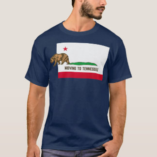 Umzug nach Tennessee Verlassend kalifornische Sonn T-Shirt