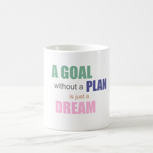 Un but sans plan est juste un café de rêve Mug (Centre)