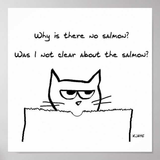 Un chat en colère demande du Saumon - Poster de ch (Devant)