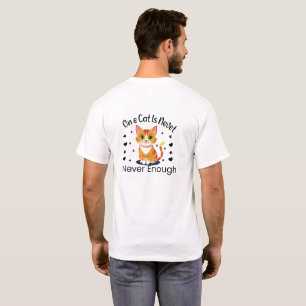 Un Chat Ne Suffit Jamais T-Shirt Drôle Pour Amoure