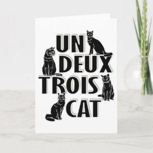 Un Deux Trois Cat - French Pun Karte