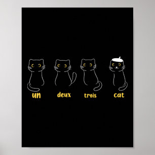 Un Deux Trois Cat Funny Cat Lovers Poster