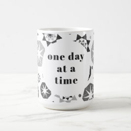 Un jour à la fois Mug