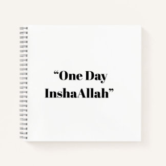 Un jour InshaAllah - Foi et Carnet de patience