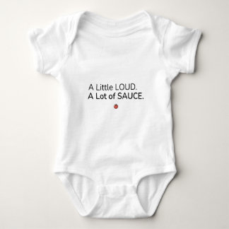 Un peu bruyant. Beaucoup de sauce. Body bébé