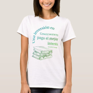 una inversion en conocimiento paga el mejor intern T-Shirt