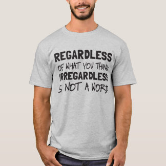 Unabhängig ist kein Wort T-Shirt