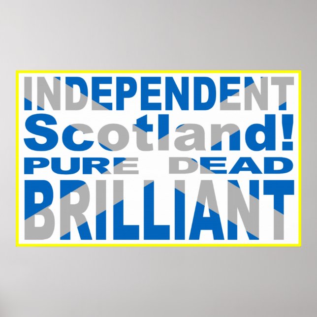 Unabhängiges Schottland, rein, tot, brillant Poster (Vorne)