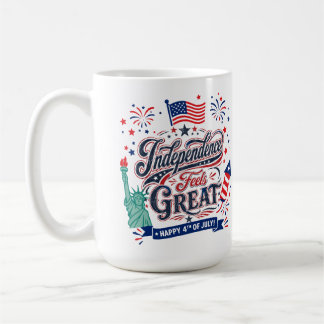 Unabhängigkeit Fühlt Sich Großartig an – Frohes 4. Kaffeetasse