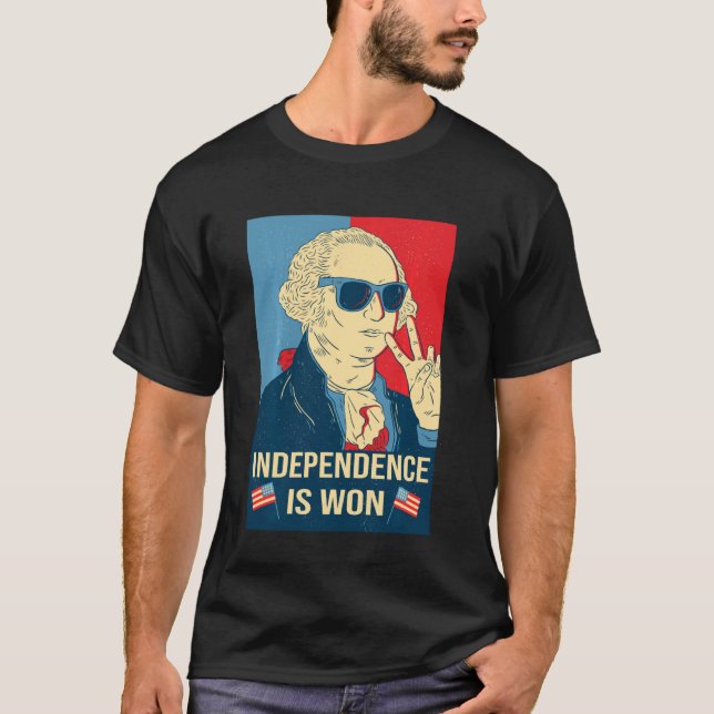Unabhängigkeit ist die Unabhängigkeit von Won Geor T-Shirt (Vorderseite)