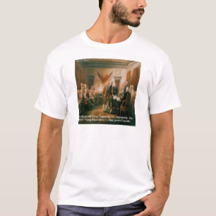 Unabhängigkeitserklärung & Zitat von Ben Franklin T-Shirt