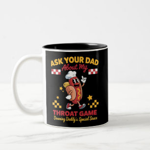 Unangemessener Gag Frag Deinen Vater Nach Meinem H Zweifarbige Tasse