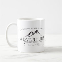 Unannehmlichkeiten Chesterton Zitat-Kaffee-Tasse