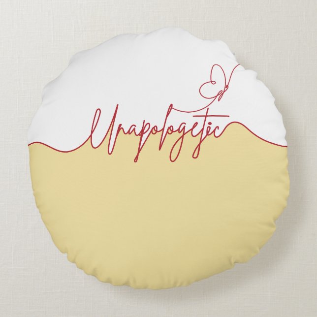 Unapologetic Bold Feminine Statement Rundes Kissen (Rückseite)