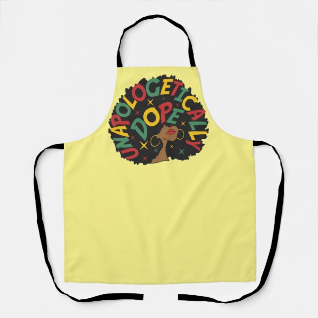 Unapologetisch dope Black Girl Afro Schürze (Vorderseite)