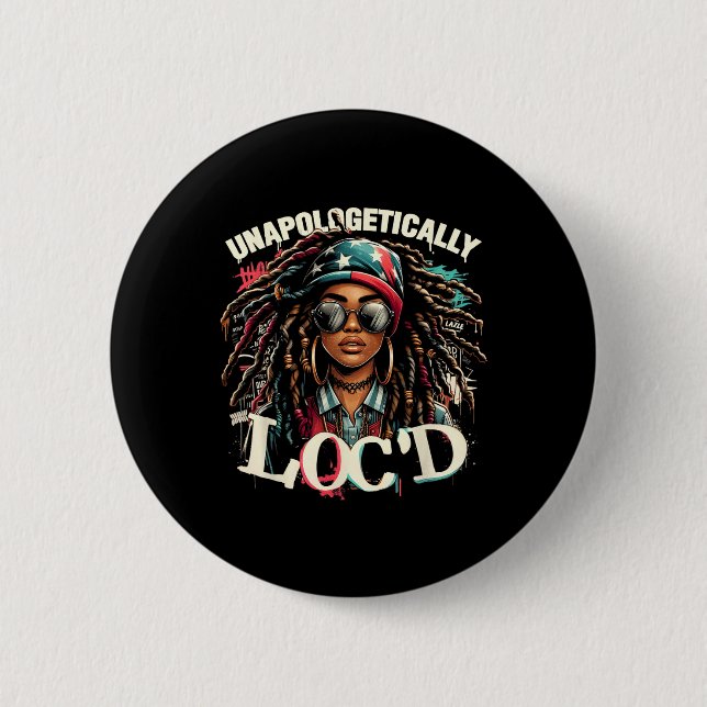 Unapologetisch Loc'd Black Afro Queen Black Hist Button (Vorderseite)