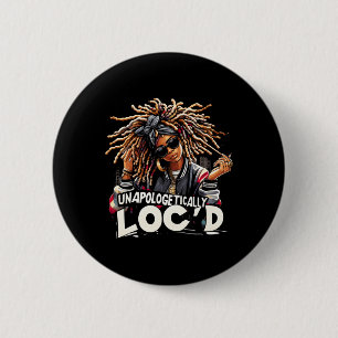 Unapologetisch Loc'd Black History Mont Black A Button