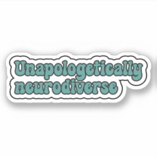 Unapologetisch neurodiverse Aquamarine Neurovielfa Aufkleber