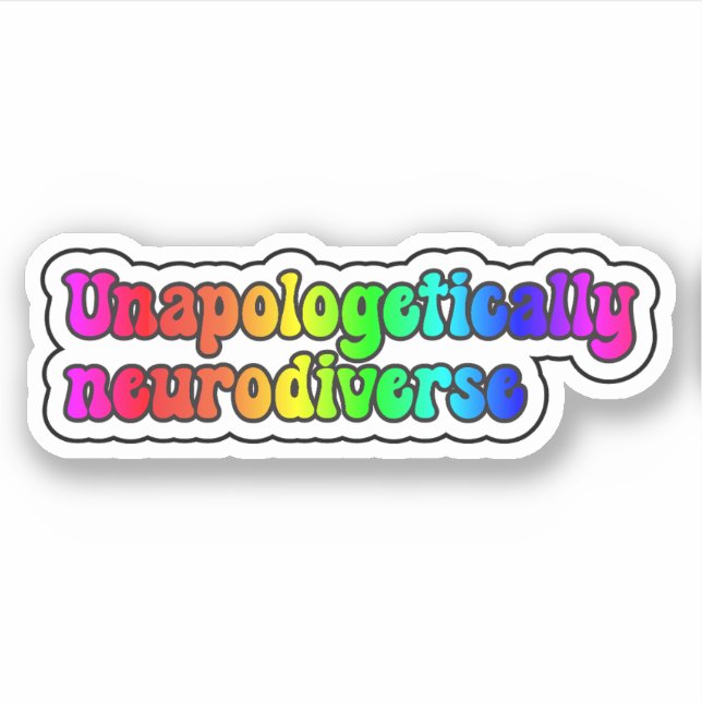 Unapologetisch neurodiverse Rainbow-Typografie Aufkleber (Vorderseite)