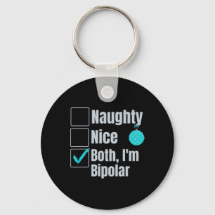 Unartig Nett Ich bin Bipolar Lustiges Weihnachten Schlüsselanhänger