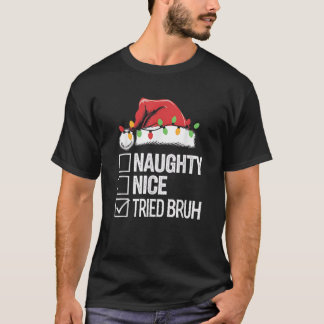 Unartig Nett Versucht Bruh Lustig Sarkastisch Jung T-Shirt