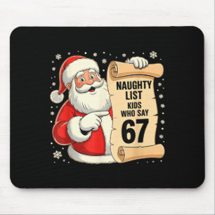 Unartige Liste Kinder, die 67 lustige Meme 6 7 Wei Mousepad