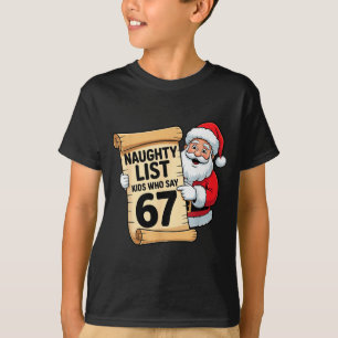 Unartige Liste Kinder, die 67 lustige Meme Weihnac T-Shirt