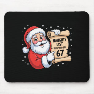 Unartige Liste Kinder, die 67 lustigen Meme 6 7 We Mousepad
