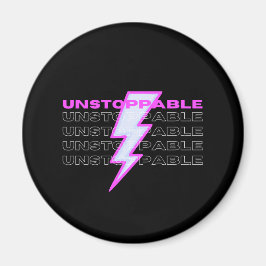 unaufhaltsam, Motivierend, inspirierend Magnet