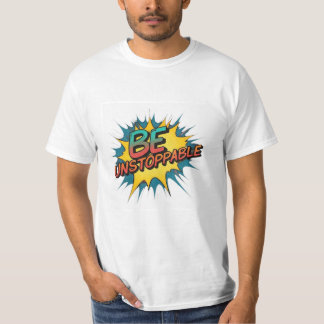 unaufhaltsam sein T-Shirt
