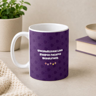 Unbedingte Liebe formt Zukunft - Pflegeeltern Kaffeetasse