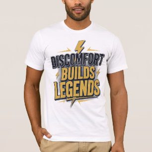 Unbehagen baut Legenden - kühl Motivierend T-Shirt