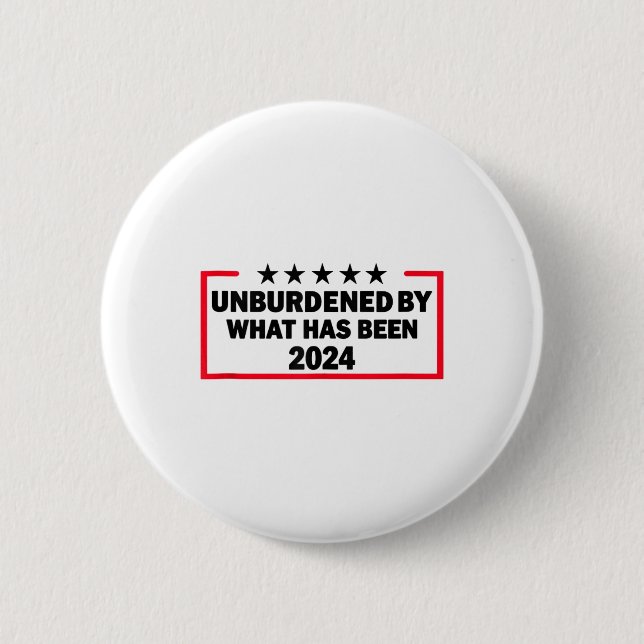 Unbelastet durch den Sieg Trumps 2024 als Button (Vorderseite)