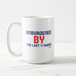 Unbelastet durch die letzten vier Jahre - 2024 Kaffeetasse