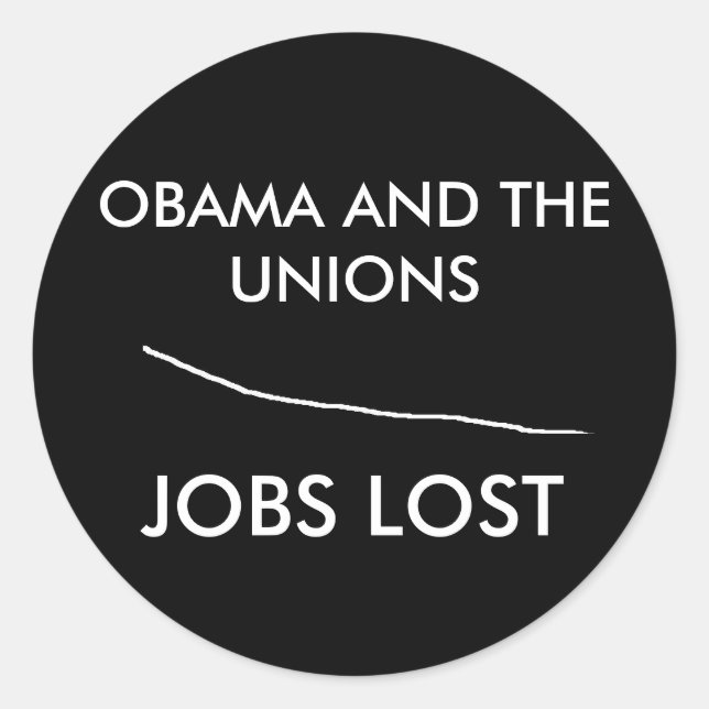 Unbenannt, OBAMA UND DIE GEWERKSCHAFTEN, DIE ARBEI Runder Aufkleber (Vorderseite)