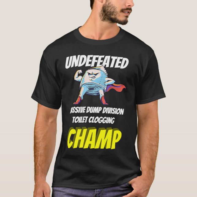 Unbesiegte Müllabfuhr-Abteilung Toilet Clogging C T-Shirt (Vorderseite)