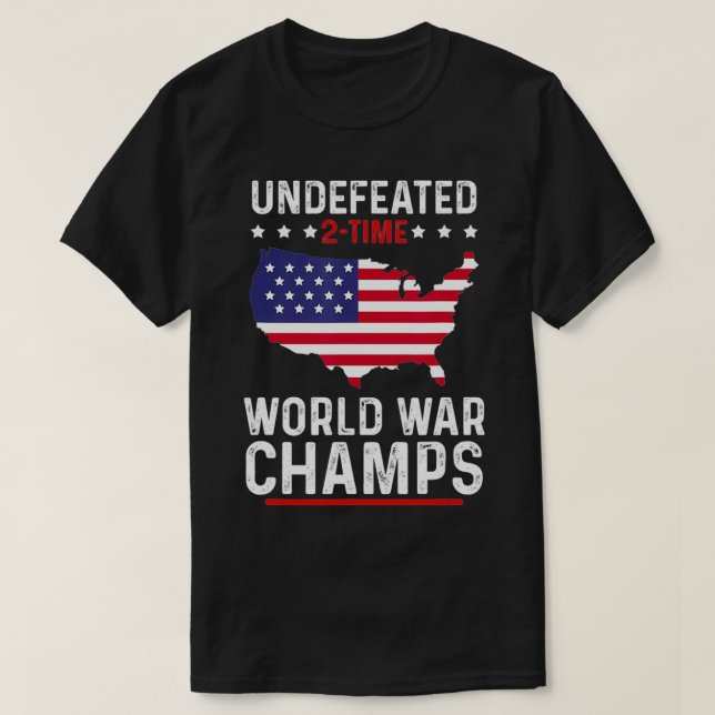 Unbesiegte Weltkriegsmeister am 4. Juli T-Shirt (Design vorne)