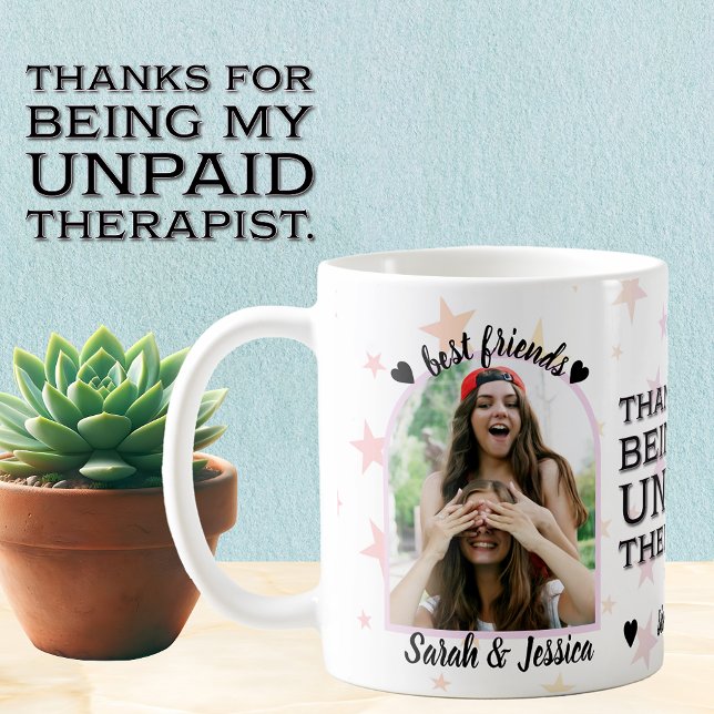 Unbezahlte Therapeutin Freundschaft Custom Foto Kaffeetasse (Von Creator hochgeladen)
