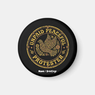 Unbezahlter friedlicher Protestierender Retro-Blum Magnet