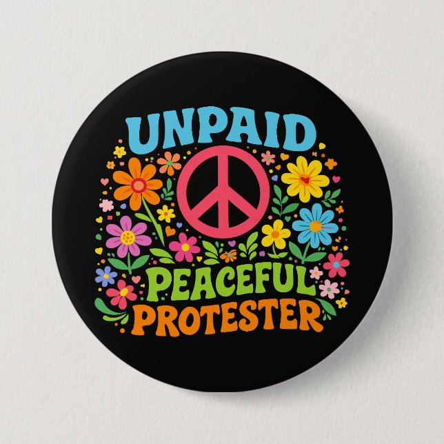 Unbezahlter friedlicher Protestierender Retro-Frie Button (Vorderseite)