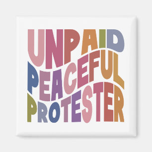 Unbezahlter friedlicher Protestierender, Retro Soz Magnet
